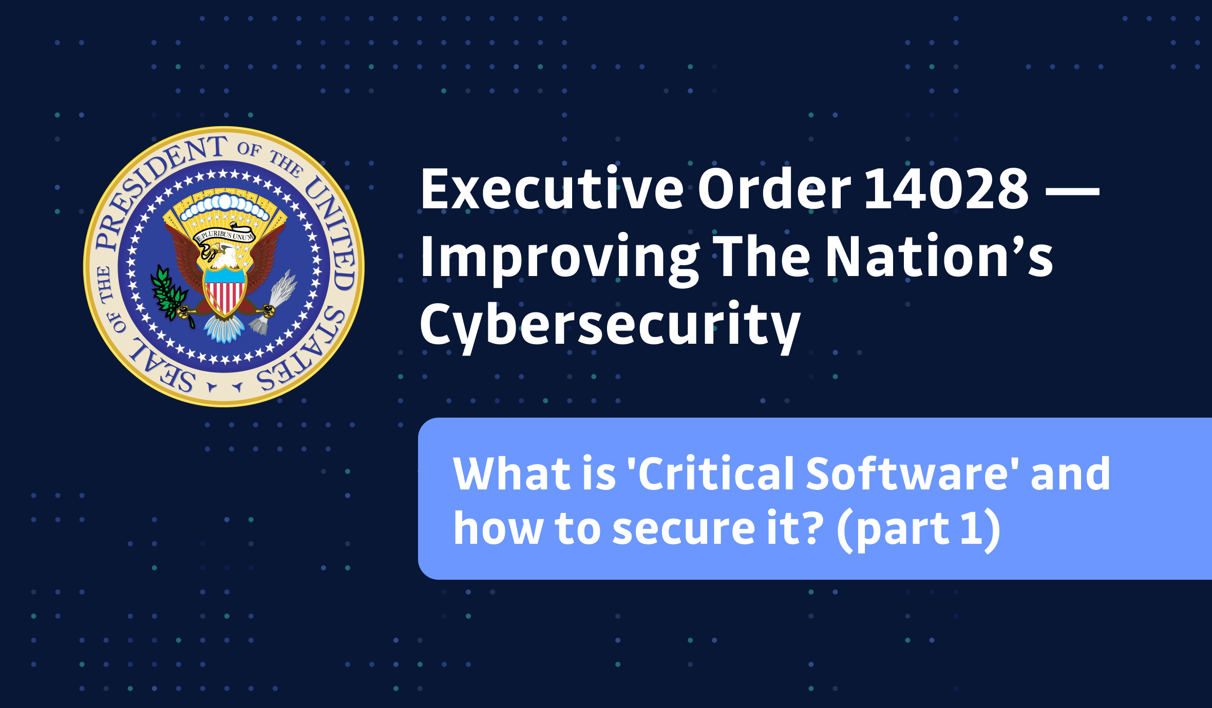 How does the NIST define 'Critical Software'?