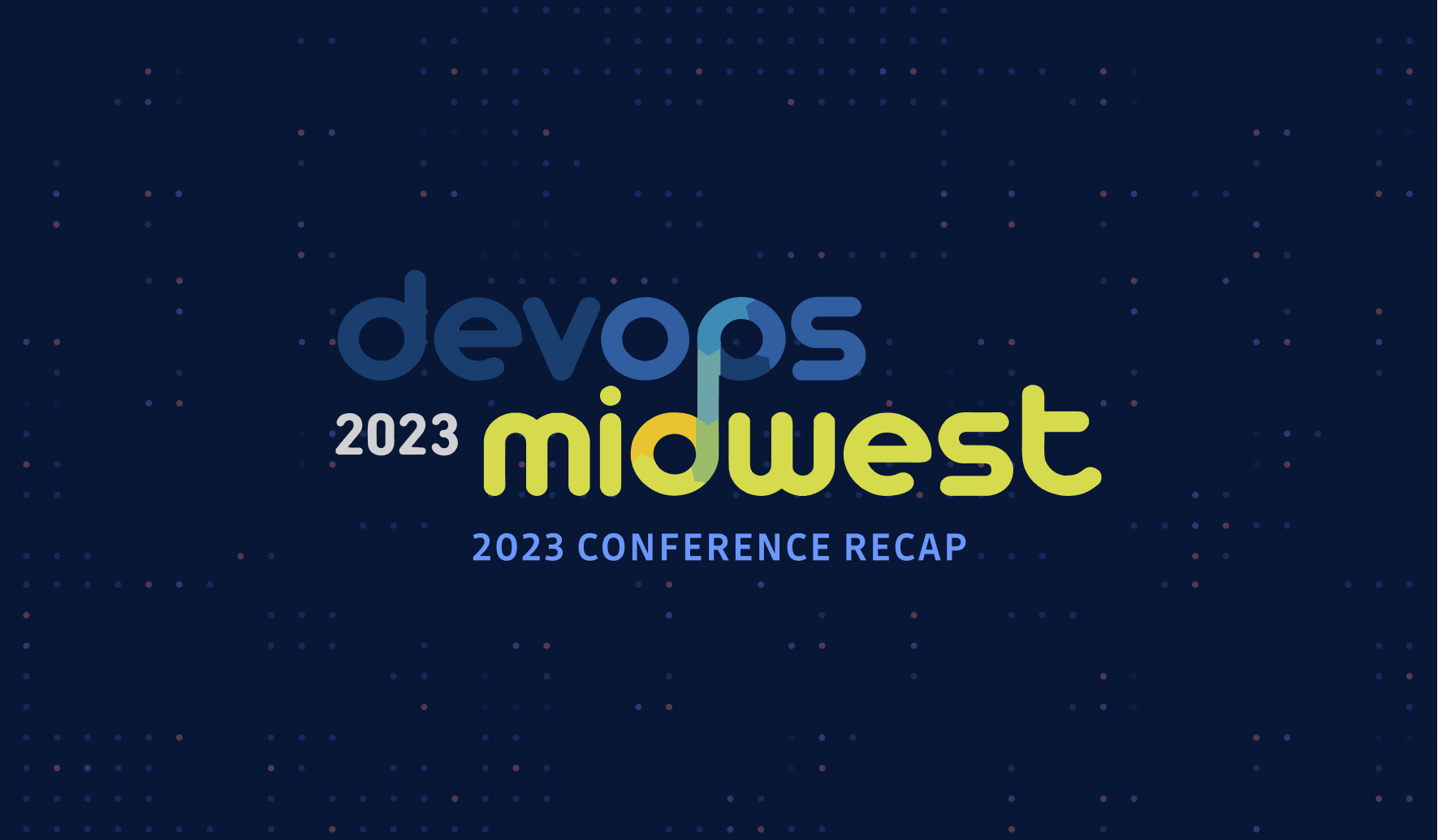 DevOps Midwest - A community event full of DevSecOps best practices.