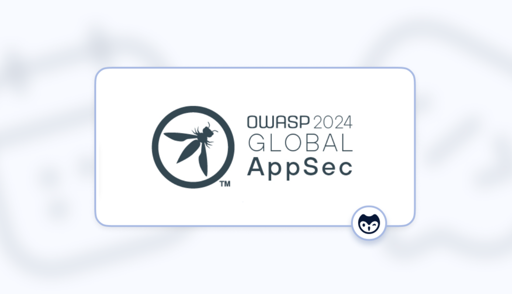 OWASP Global AppSec SF 2024: Empowering Developer Security As A Community