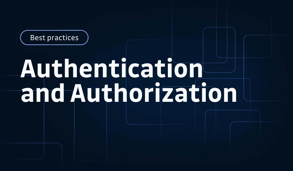 Authentication And Authorization Best Practices Authentication And Authorization Best Practices
