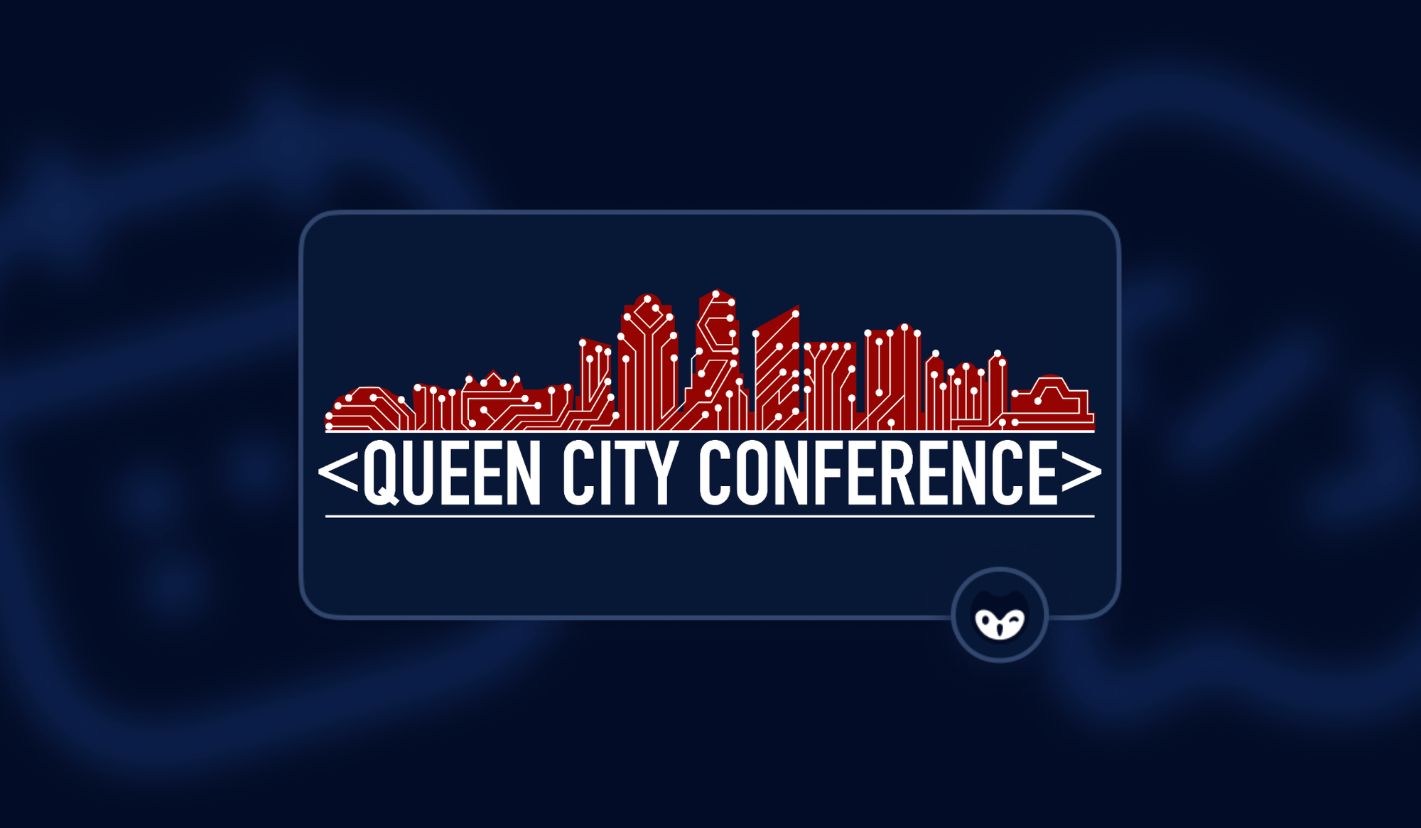 Queen City Con 0x3: Hacking And Embracing Resiliency