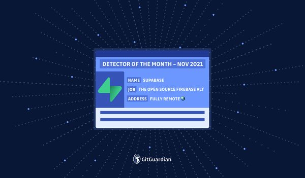Detector of The Month – Supabase, November 2021