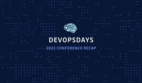 DevOpsDays Chicago 2022 - Cloud security, hacking containers, community, and much more...