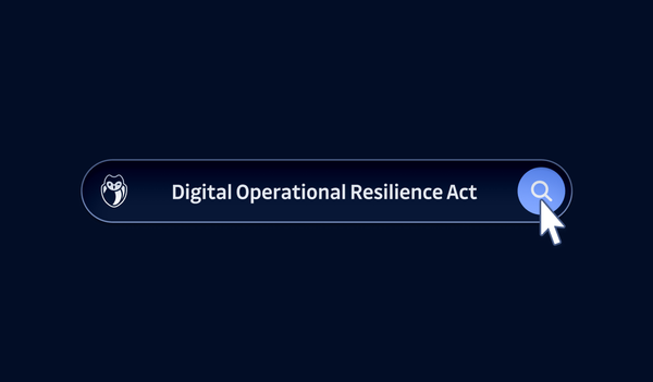 A Quick Overview of the Digital Operational Resilience Act (DORA)