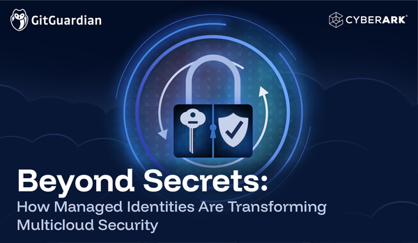 Beyond Secrets: How Managed Identities Are Transforming Multicloud Security